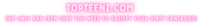 Teen Porn Tube Movies & Free Adult Girls
